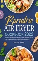 Bariatric Air Fryer Cookbook 2022