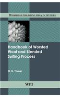 Handbook of Worsted Wool and Blended Suiting Process