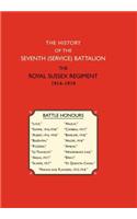 History of the Seventh (Service) Battalion the Royal Sussex Regiment