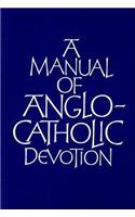 Manual of Anglo-Catholic Devotion