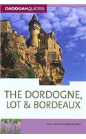 Cadogan Guide Dordogne, the Lot & Bordeaux