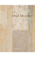 Dead Meander
