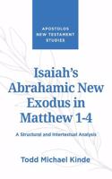 Isaiah's Abrahamic New Exodus in Matthew 1-4