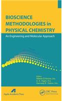 Bioscience Methodologies in Physical Chemistry