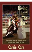 Diving Into the Turn