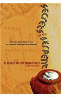 Secrets of the Serpent, in Search of the Sacred Past, Special Revised Edition Featuring Two New Appendices