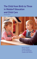 Child from Birth to Three in Waldorf Education and Child Care: Second Edition