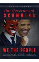 Our Government Scamming We The People