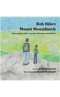 Bob Hikes Mount Monadnock