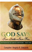 God Says I am Battle-Scar Free