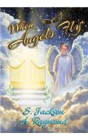 When Angels Fly