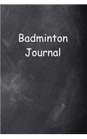 Badminton Journal Chalkboard Design