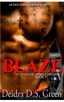 Blaze: The 7th Installment in the Chloe Daniels Mysteries