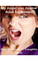 My Anger Log Journal Book for Women