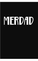 Merdad: Father of A Mermaid Writing Journal Lined, Diary, Notebook
