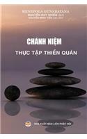 Chanh Niệm - Thực Tập Thiền Quan: Hướng Dẫn Thiền Tập Trong Cuộc Sống Hằng Ngay