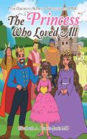 Princess Who Loved All