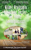 Wildly Profitable Marketing Tactics for Young Socialpreneurs