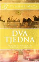 Dva Tjedna Vol. 1