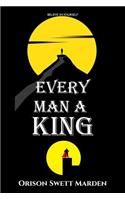 Every Man a King