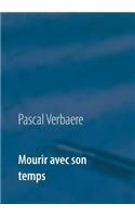 Mourir avec son temps