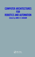 Computer Architectures for Robotics and Automation