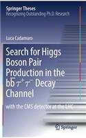 Search for Higgs Boson Pair Production in the Bb&#773; &#964;+ &#964;- Decay Channel: With the CMS Detector at the Lhc