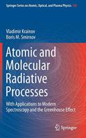 Atomic and Molecular Radiative Processes