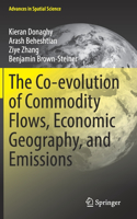 Co-Evolution of Commodity Flows, Economic Geography, and Emissions