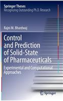 Control and Prediction of Solid-State of Pharmaceuticals