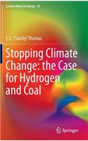 Stopping Climate Change: The Case for Hydrogen and Coal