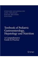 Textbook of Pediatric Gastroenterology, Hepatology and Nutrition
