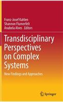 Transdisciplinary Perspectives on Complex Systems