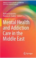 Mental Health and Addiction Care in the Middle East