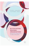 Re-Evaluating Regional Organizations