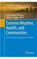 Extreme Weather, Health, and Communities