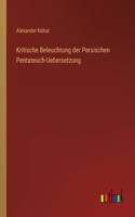 Kritische Beleuchtung der Persischen Pentateuch-Uebersetzung