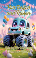 Von Reifen und Riesen: Die bunte Welt der Monster-Trucks