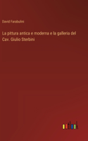 pittura antica e moderna e la galleria del Cav. Giulio Sterbini
