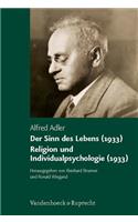 Der Sinn Des Lebens (1933). Religion Und Individualpsychologie (1933)