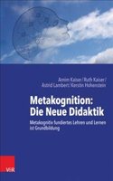 Metakognition: Die Neue Didaktik