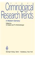 Criminological Research Trends in Western Germany
