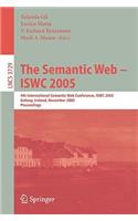 Semantic Web - Iswc 2005: 4th International Semantic Web Conference, Iswc 2005, Galway, Ireland, November 6-10, 2005, Proceedings