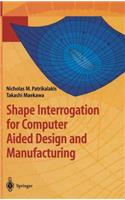 Shape Interrogation for Computer Aided Design and Manufacturing