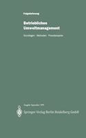 Betriebliches Umweltmanagement: Grundlagen - Methoden - Praxisbeispiele