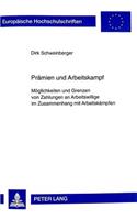 Praemien Und Arbeitskampf: Moeglichkeiten Und Grenzen Von Zahlungen an Arbeitswillige Im Zusammenhang Mit Arbeitskaempfen