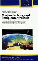 Medientechnik und Rezipientenfreiheit