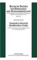 Towards a Normal Stratification Order