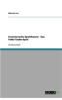 Evolutorische Spieltheorie - Das Falke-Taube-Spiel