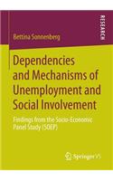 Dependencies and Mechanisms of Unemployment and Social Involvement
